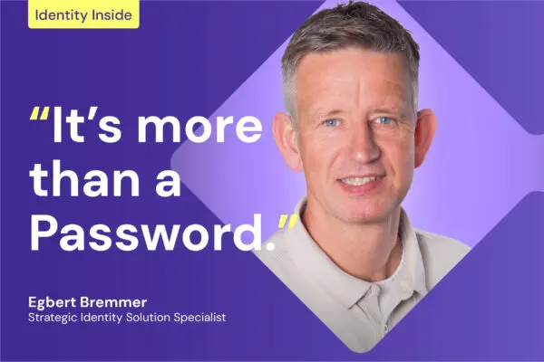 Booleans, Strategic Identity Solution Specialist, Egbert Bremmer on a Booleans Identity Inside blog